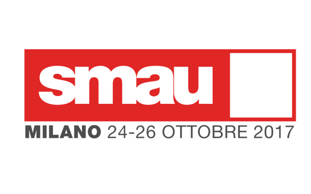 Ci vediamo a SMAU MILANO dal 24 al 26 ottobre 2017